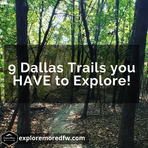 9 Dallas Trails you HAVE to check out!