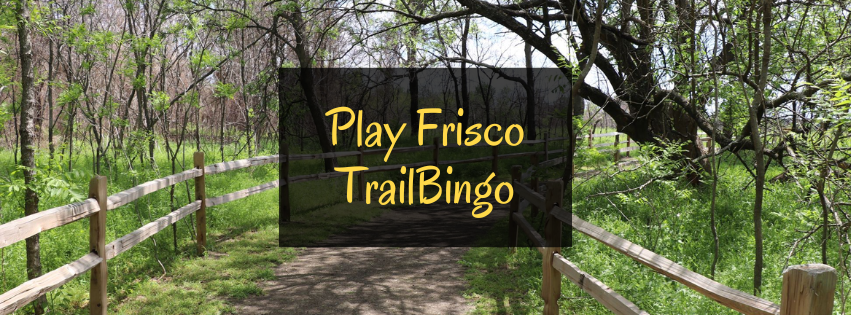 9 Must-Visit Trails in Frisco, TX + a Free TrailBingo Adventure!